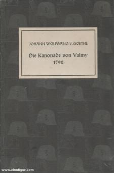 Goethe, Johann Wolfgang von : La canonnade de Valmy 1792 