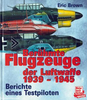 Brown, Eric : Les avions célèbres de la Luftwaffe 1939-1945 