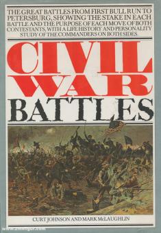 Johnson, Curt/McLaughlin, Mark: Civil War Battles 