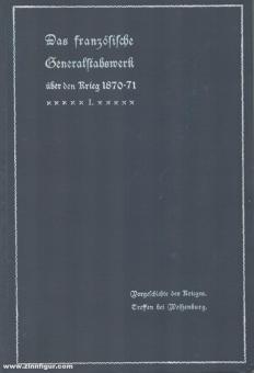 Schmid, C. v. : L'ouvrage français de l'état-major général sur la guerre de 1870/71. Vrai et faux discuté par C. v. Schmid. 3 volumes 