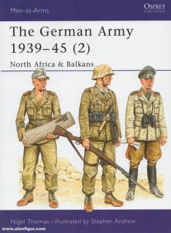 Thomas, N./Andrew, S. (Illustr.): The German Army 1939-45. Teil 2: North Africa and Balkans 