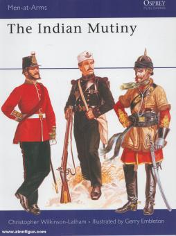 Wilkinson-Latham, C./Embleton, G.: The Indian Mutiny 