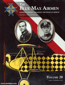 Bronnekant, Lance J.: The Blue Max Airmen. German Airmen Awarded the Pour le Mérit. Volume 20: Jacobs - Sachsenberg 