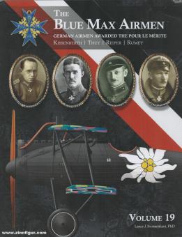 Bronnekant, Lance J.: The Blue Max Airmen. German Airmen Awarded the Pour le Mérit. Volume 19: Kissenberth - Thuy - Rieper - Rumey 