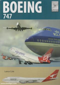 Cole, Lance: Boeing 747. The Original Jumbo Jet 