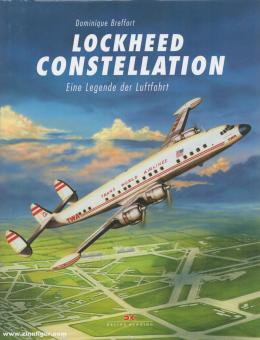 Breffort, A./Jouineau, A.: Lockheed Constellation. Eine fliegende Legende der Luftfahrt 
