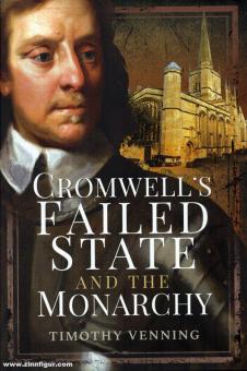 Venning, Timothy: Cromwell's Failed State and Monarchy 