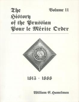 Hamelman, W.E. : The History of the Prussian Pour le Mérite Order. Partie 2 : 1813-1888 