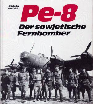 Unger, U.: Pe-8. Der sowjetische Fernbomber 