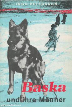 Petersson, I.: BASKA und ihre Männer. Die tapfere, unvergessene Wolfshündin 