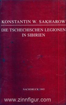 Zakharov, K.V. : Les légions tchèques en Sibérie 