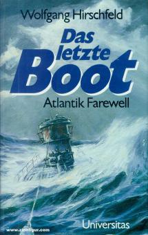 Hirschfeld, Wolfgang : Le dernier bateau. Atlantique Farewell 