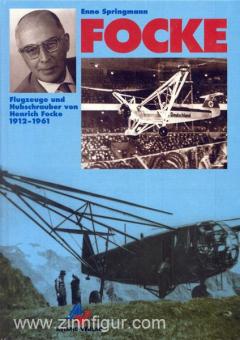 Springmann, E. : Focke. Avions et hélicoptères de Henrich Focke (1912-1961) 