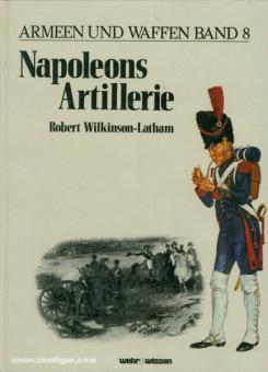 Wilkinson-Latham, Robert/Roffe, Michael (ill.) : L'artillerie de Napoléon 