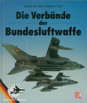 Vetter, B./Vetter, F.: Die Verbände der Bundesluftwaffe 