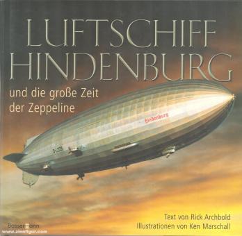 Archbold, R. : Le dirigeable Hindenburg et la grande époque des zeppelins 