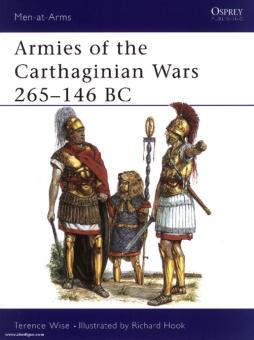Wise, T./Hook, R. (Illustr.) : Armées des guerres carthaginoises 265-146 BC 