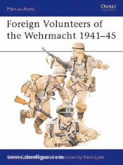 Jurado, C. C./Lyles, K. (Illustr.) : Volontaires étrangers de la Wehrmacht 1941-45 