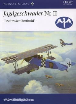 VanWyngarden, G./Dempsey, H. (Illustr.) : Escadron de chasse Nr II Escadron &quot;Berthold 