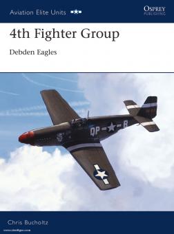 Bucholtz, C./Davey, C. (Illustr.) : 4th Fighter Group. Debden Eagles 