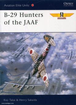 Takaki, K./Sakaida, H./Laurier, J. (Illustr.) : B-29 Hunters de la JAAF 