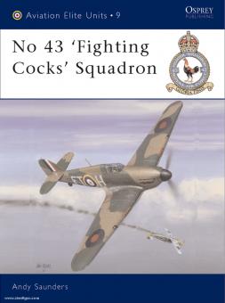 Saunders, A./Davey, C. (Illustr.) : Escadron No. 43 'Fighting Cock' (Cock de combat) 