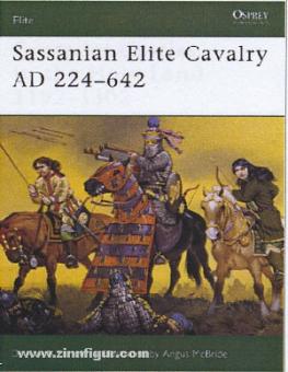 Farrokh, K./McBride, A. (Illustr.) : Sassanian Elite Cavalry AD 224-642 