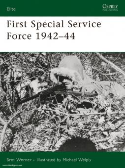 Werner, B./Welply, M. (Illustr.): First Special Service Force 1942-44 