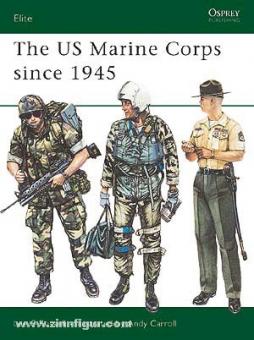 Russell, L./Carroll, A. (Illustr.) : The US Marine Corps since 1945 