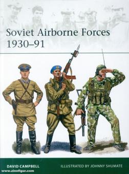 Campbell, David/Shumate, Johnny (Illustr.) : Forces aériennes soviétiques 1930-91 