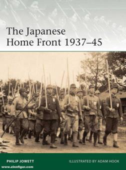 Jowett, Philipp/Hook, Adam (Illustr.): The Japanese Home Front 1937-45 