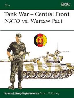 Zaloga, S./McCouaig, : Tank War - Central Front, NATO vs. Warsaw Pact 