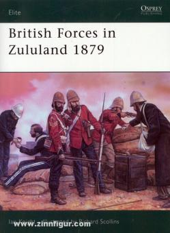 Knight, I./Scollins, R. (Illustr.) : Les forces britanniques au Zululand 