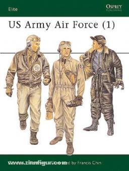 Rottman, G. L./Chin, F. (Illustr.) : US Army Air Force. Première partie 