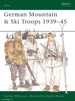 Williamson, G./Andrew, S. : German Mountain & Ski Troops 