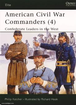Katcher, P./Hook, R. (éd.) : American Civil War Commanders. Partie 4 : Leaders confédérés dans l'Ouest 