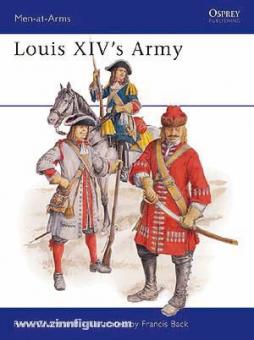 Chartrand, R./Back, F. (Illustr.): Louis XIV's Army 
