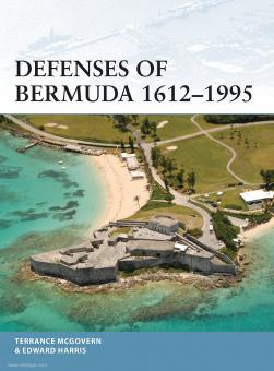 McGovern, Terrance/Harris, Edward/Hook, Adam (Illustr.): Defenses of Bermuda 1612-1995 