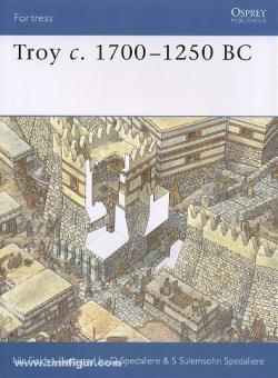 Fields, N./Spedaliere, D. (Illustr.): Fortress 17: Troy c.1700-1250 BC 