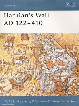 Fields, N./Spedaliere, D. (Illustr.): Hadrian's Wall AD 122-410 