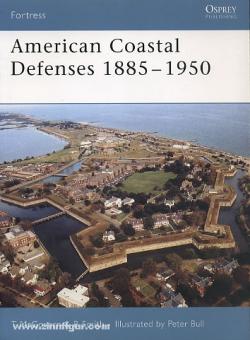 McGovern, T./Smith, B./Bull, P. (Illustr.): American Coastal Defenses 1885-1950 