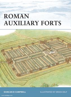 Campbell, D./Delf, B. (Illustr.): Roman Auxiliary Forts 