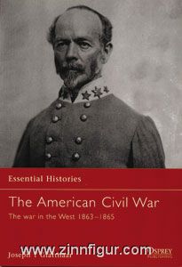 Glatthaar, J. T. : Histoires essentielles - La guerre civile américaine Partie 4 : La guerre dans l'Ouest 1863-1865 