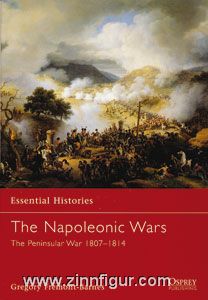 Fremont-Barnes, G. : Histoires essentielles. Les guerres napoléoniennes Partie 3 : La guerre péninsulaire 1807-1814 