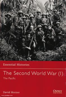 Horner, D. : Histoires essentielles. La Seconde Guerre mondiale. Partie 1 : Le Pacifique 