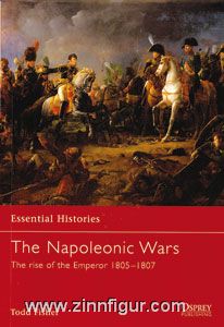 Fisher, T. : Histoires essentielles. Les guerres napoléoniennes. Partie 1 : L'avènement de l'Empereur 1805-1807 
