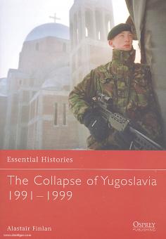 Finlan, A. : Histoires essentielles. L'effondrement de la Yougoslavie 1991-1999 