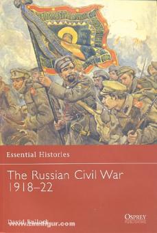 Bullock, D. : Histoires essentielles. La guerre civile russe 1918-21 
