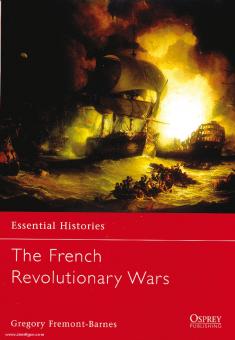 Fremont-Barnes, G.: Essential Histories. The French Revolutionary Wars 