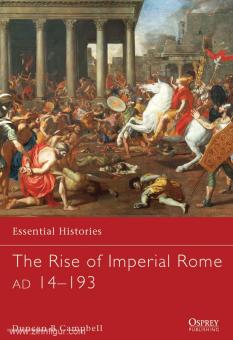Campbell, D. : Histoires essentielles. L'avènement de la Rome impériale AD 14-191 